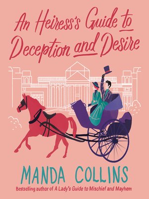 cover image of An Heiress's Guide to Deception and Desire
